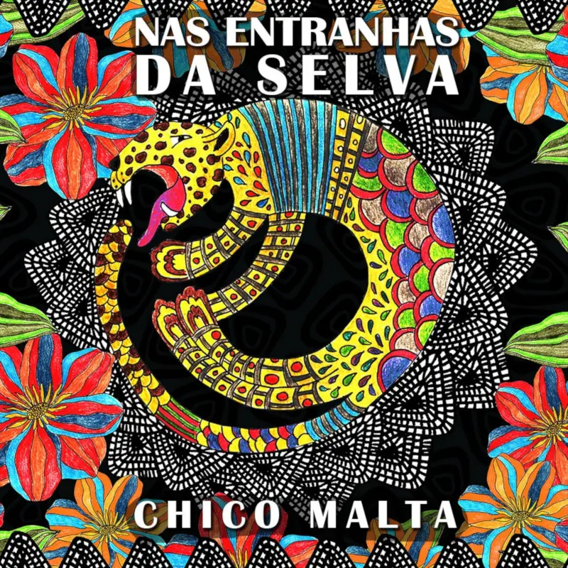 Capa do álbum Nas Entranhas da Selva, de Chico Malta